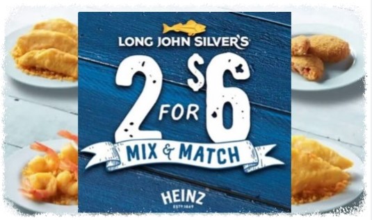 Long John Silver's 2 for $6 Deal