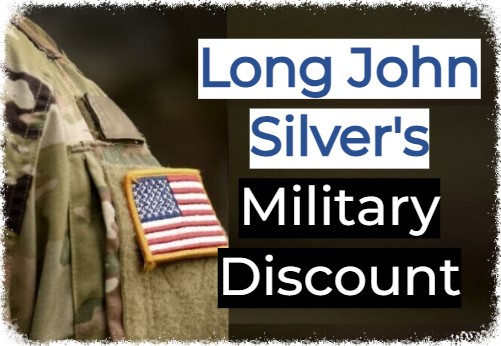 Long John Silver's Military Discount